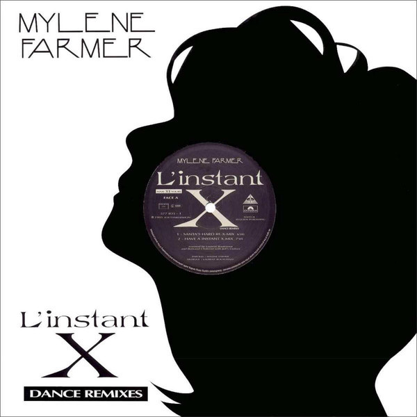 L'INSTANT X MAXI 45T 1ER PRESS  /   MYLENE FARMER - RECORDS - DISQUES - VINYLES - SHOP- BOUTIQUE