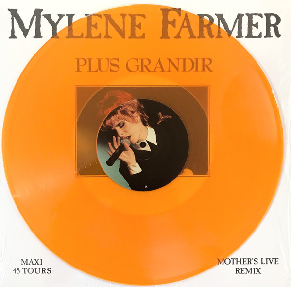 PLUS GRANDIR MAXI 45T 2018 ORANGE/ MYLENE FARMER - RECORDS - DISQUES - VINYLES - SHOP-COLLECTORS