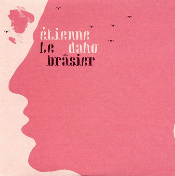 LE BRASIER CD SINGLE /ETIENNE DAHO-CD-DISQUES-RECORDS-BOUTIQUE VINYLES-SHOP-VINYLS